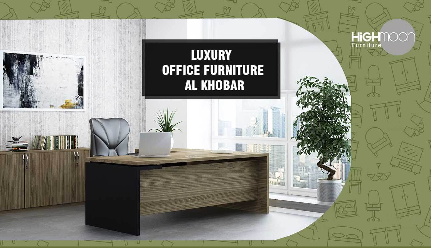 Luxury Office Furniture Al Khobar Highmon Office Furniture