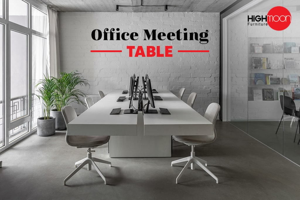 How To Choose Meeting Tables Online For Your Office